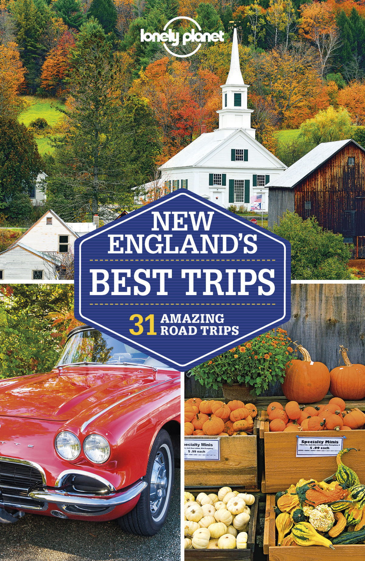 Lonely Planet New Englands Best Trips Lonely Planet