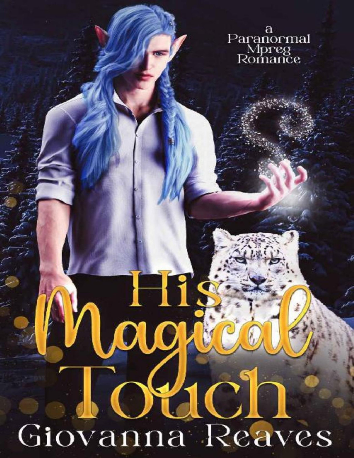 His Magical Touch A Paranormal Mpreg Romance Giovanna Reaves
