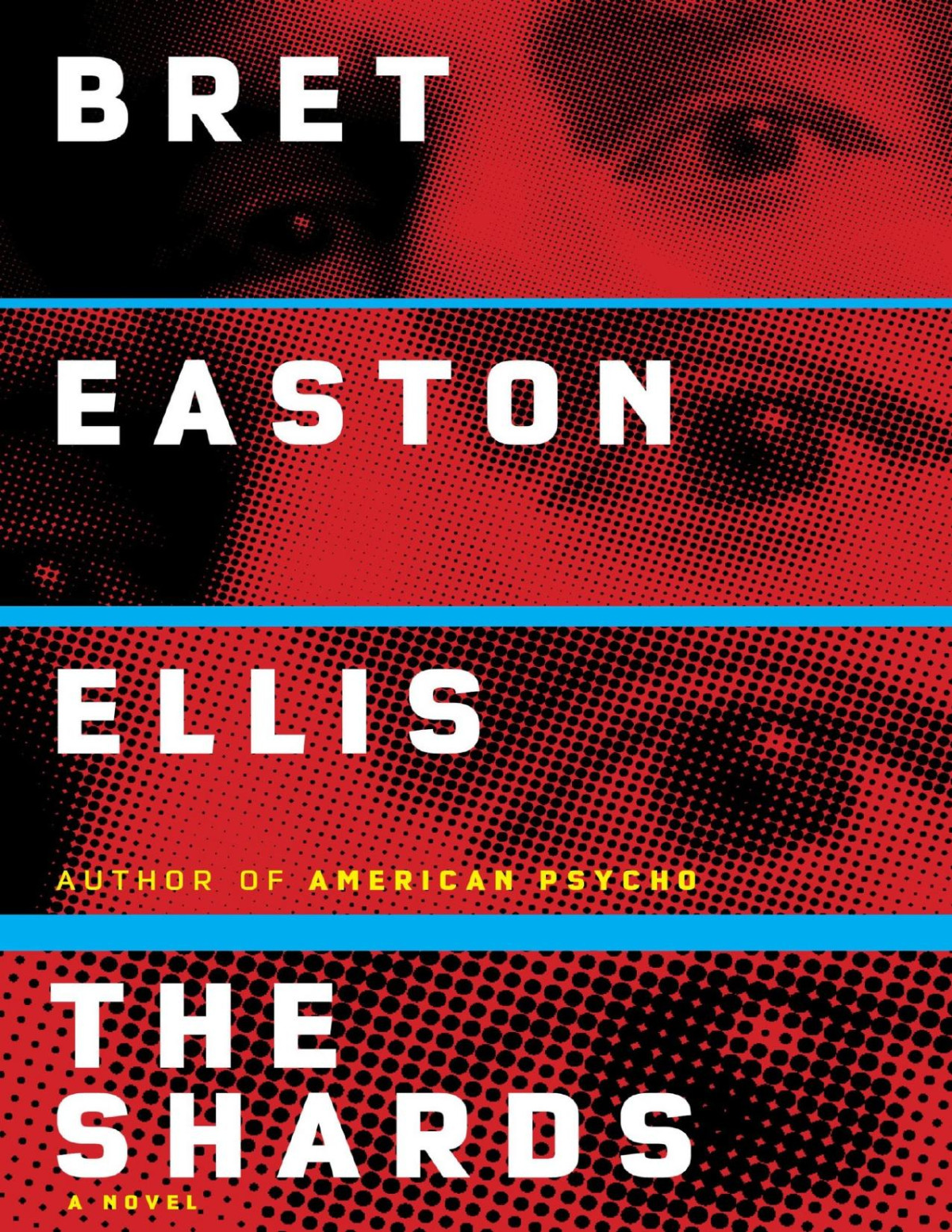 The Shards A Novel Bret Easton Ellis