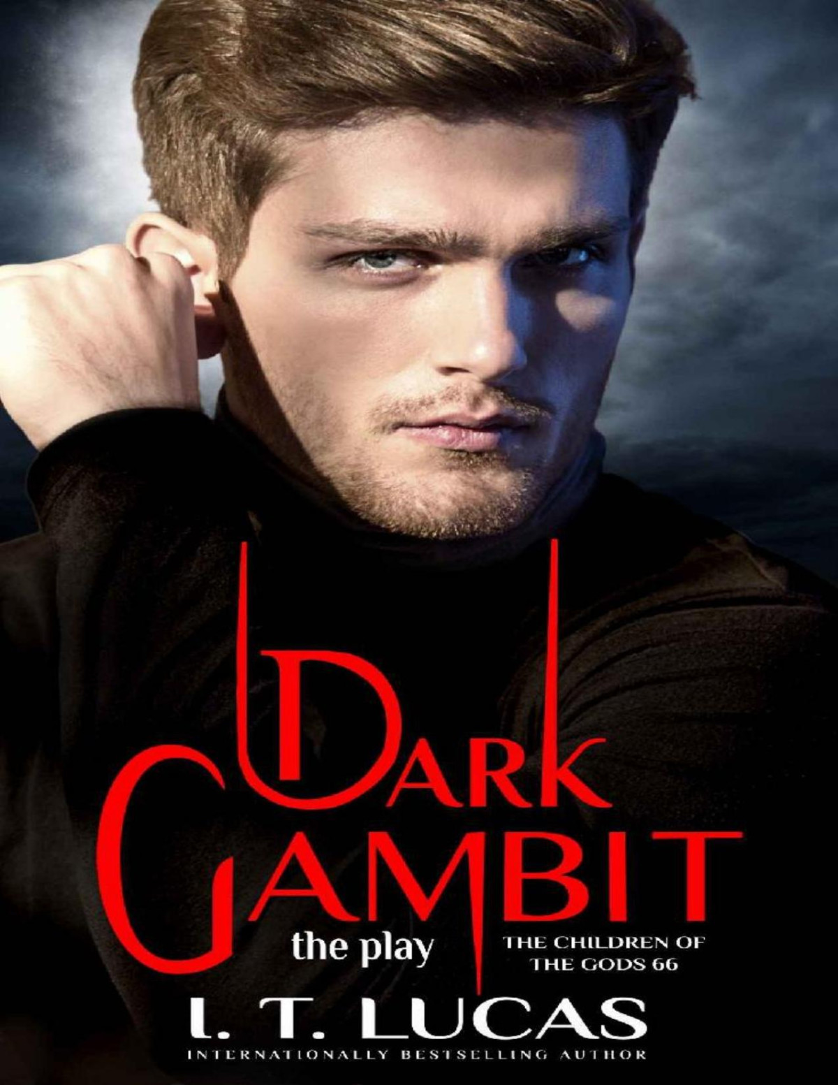 Dark Gambit The Play The Children Of The Gods Paranormal Romance Book 66 I T Lucas
