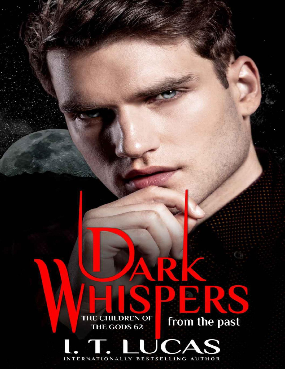 Dark Whispers From The Past The Children Of The Gods Book 62 Lucas