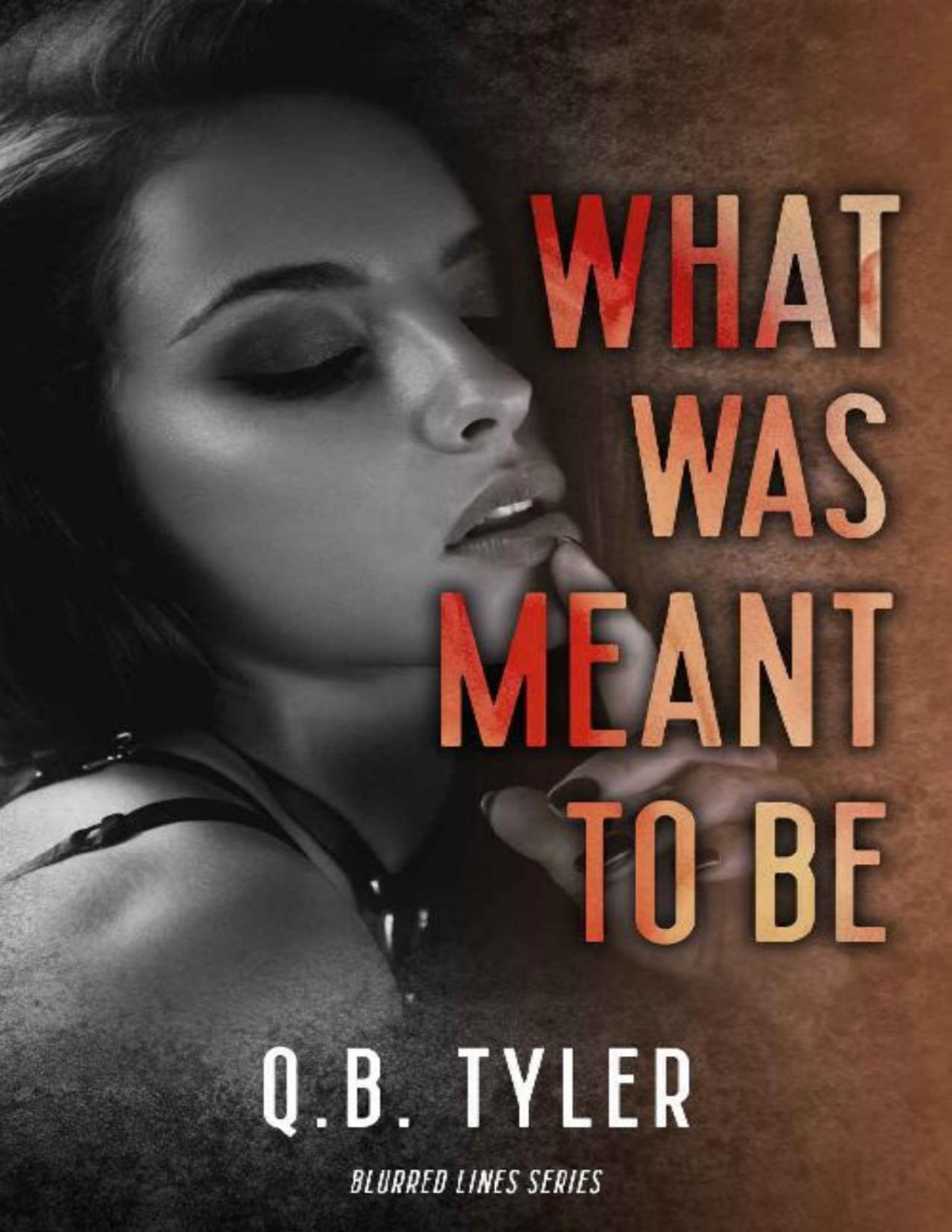 What Was Meant To Be Qb Tyler