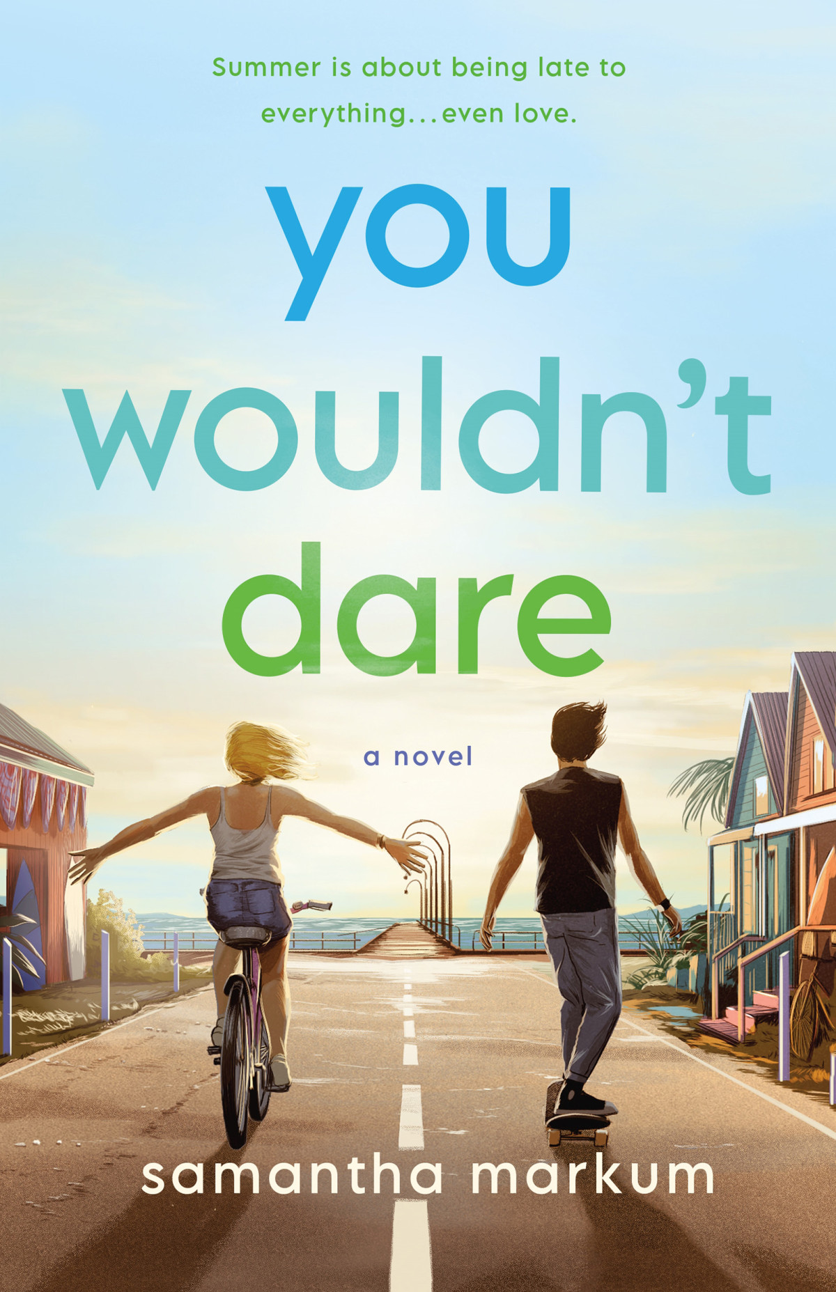You Wouldnt Dare 1st Edition Samantha Markum