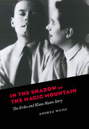 In The Shadow Of The Magic Mountain The Erika And Klaus Mann Story Andrea Weiss