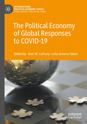 The Political Economy Of Global Responses To Covid19 Alan W Cafruny