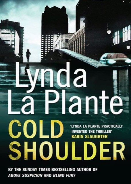 Cold Shoulder Lynda La Plante