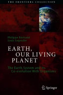 Earth Our Living Planet 1st Philippe Bertrand Louis Legendre