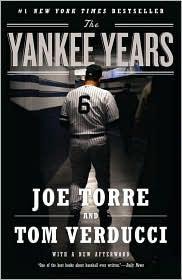 The Yankee Years Joe Torre Tom Verducci