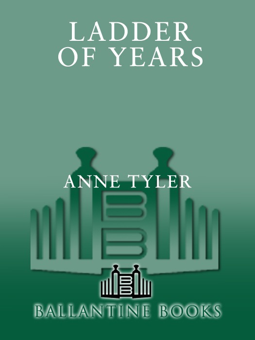 Ladder Of Years A Novel Anne Tyler