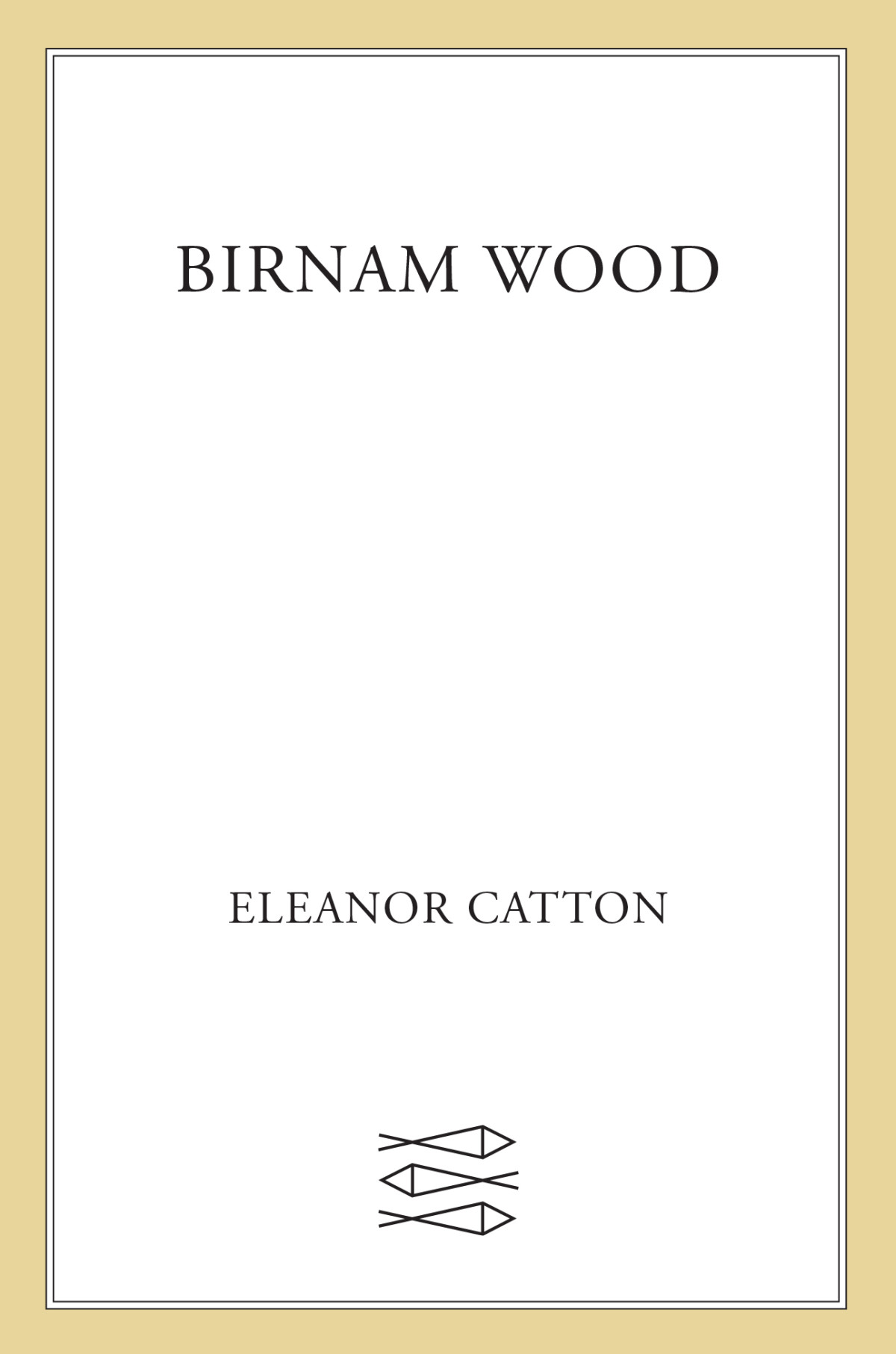 Birnam Wood Eleanor Catton