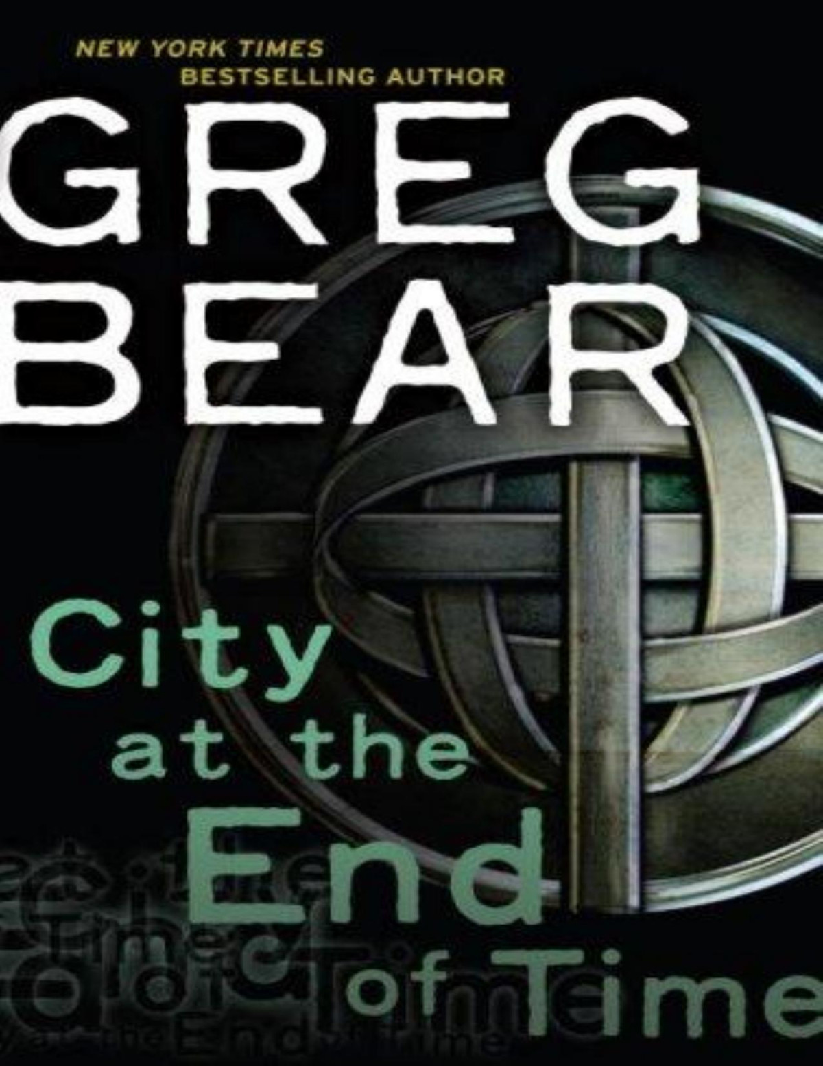 City At The End Of Time Greg Bear