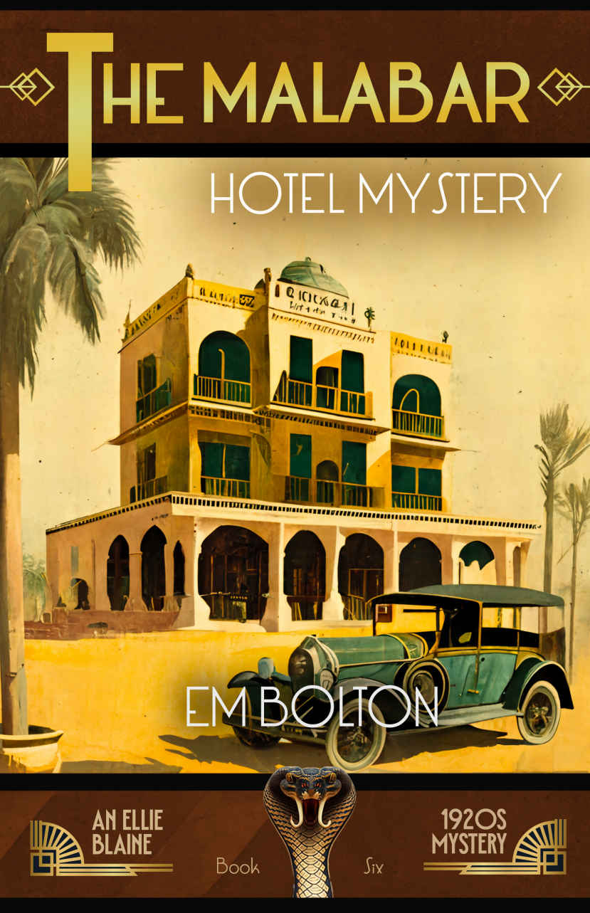 The Malabar Hotel Mystery Ellie Blaine 1920s Mysteries 06 Em Bolton