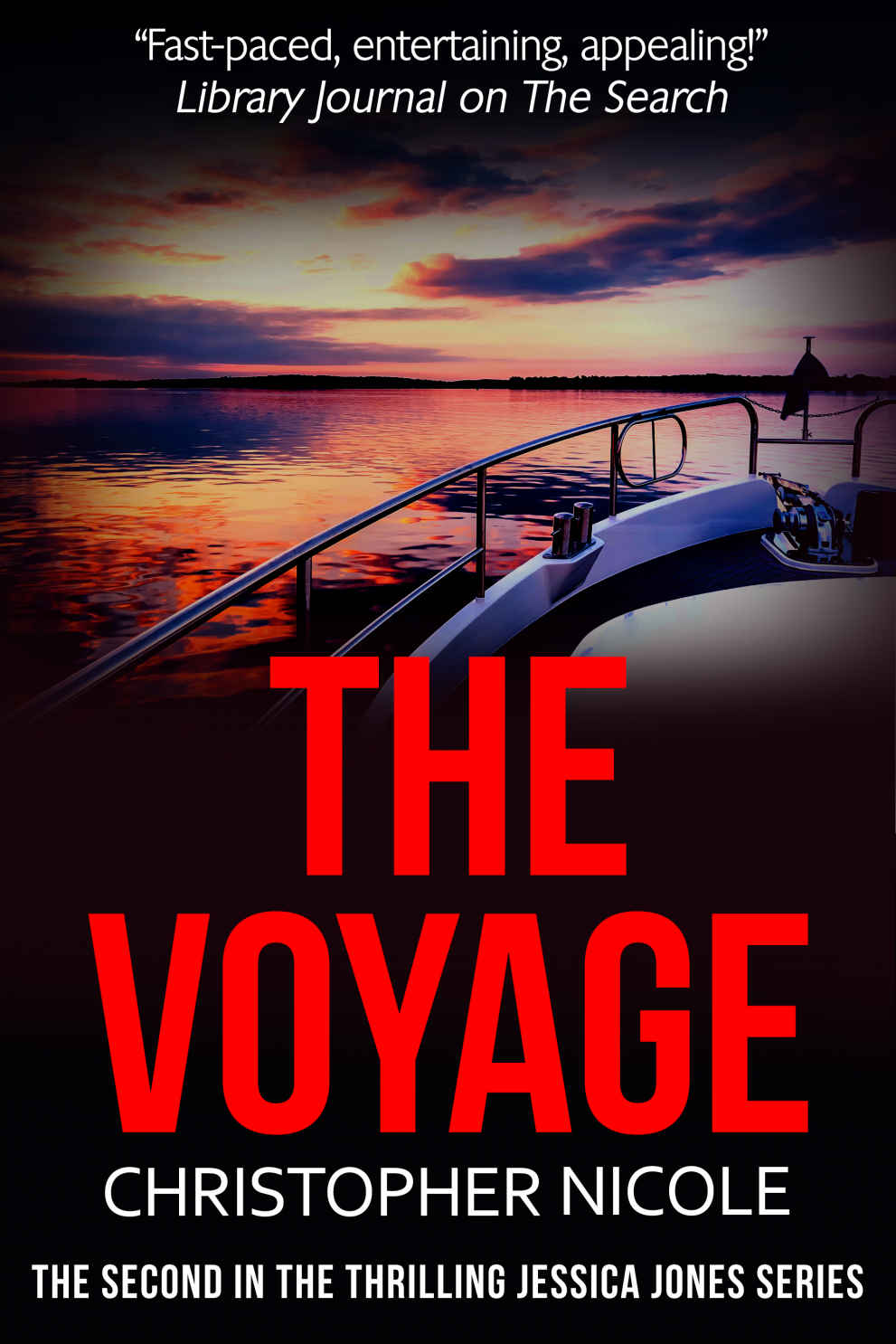 The Voyage The Next Gripping Jessica Jones Thriller Jessica Jones Saga Book 4 Christopher Nicole