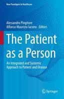 The Patient As A Person An Integrated And Systemic Approach To Patient And Disease Alessandro Pingitore