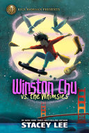 Winston Chu Vs The Whimsies Stacey Lee Amber Ren Illustration