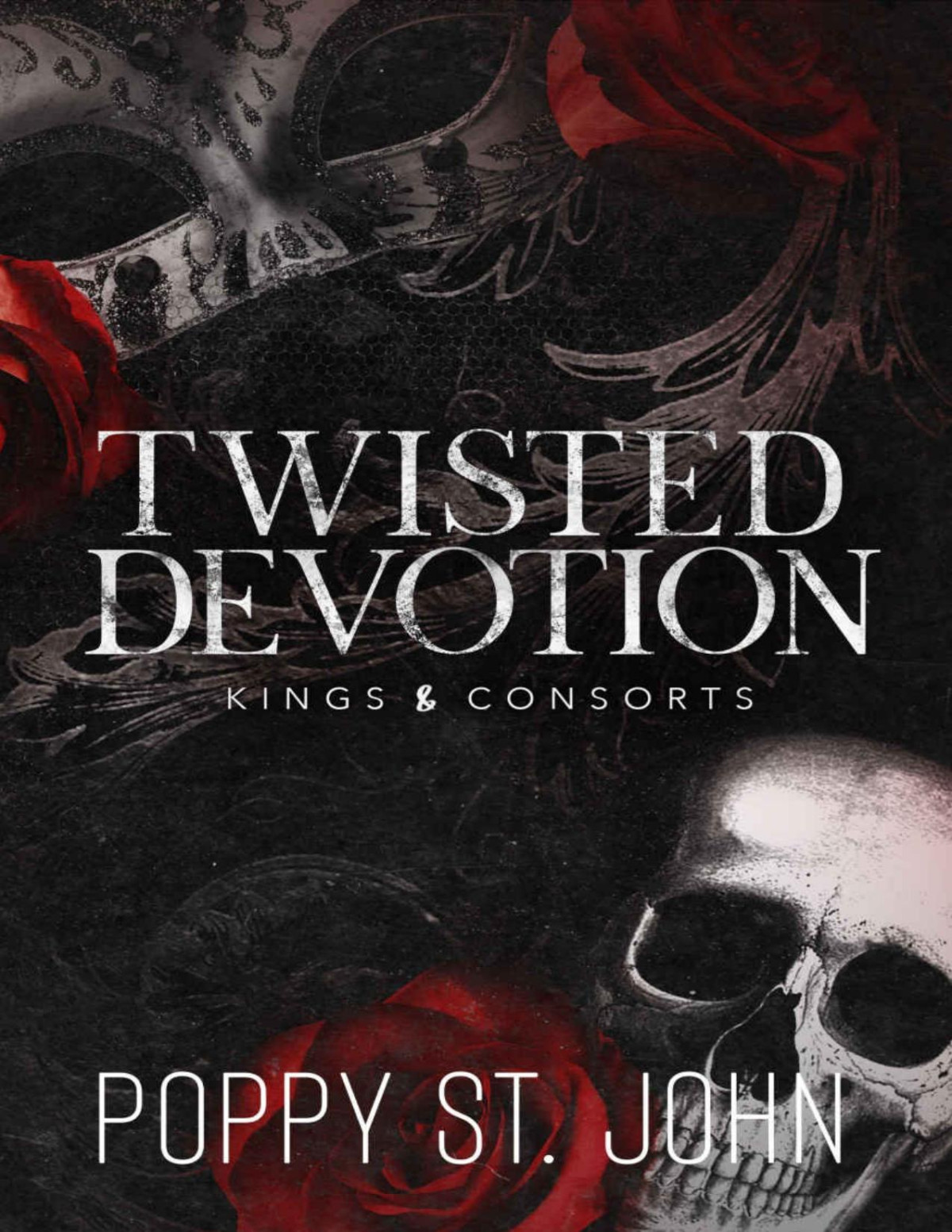 Twisted Devotion A Dark Obsession Romance Poppy St John