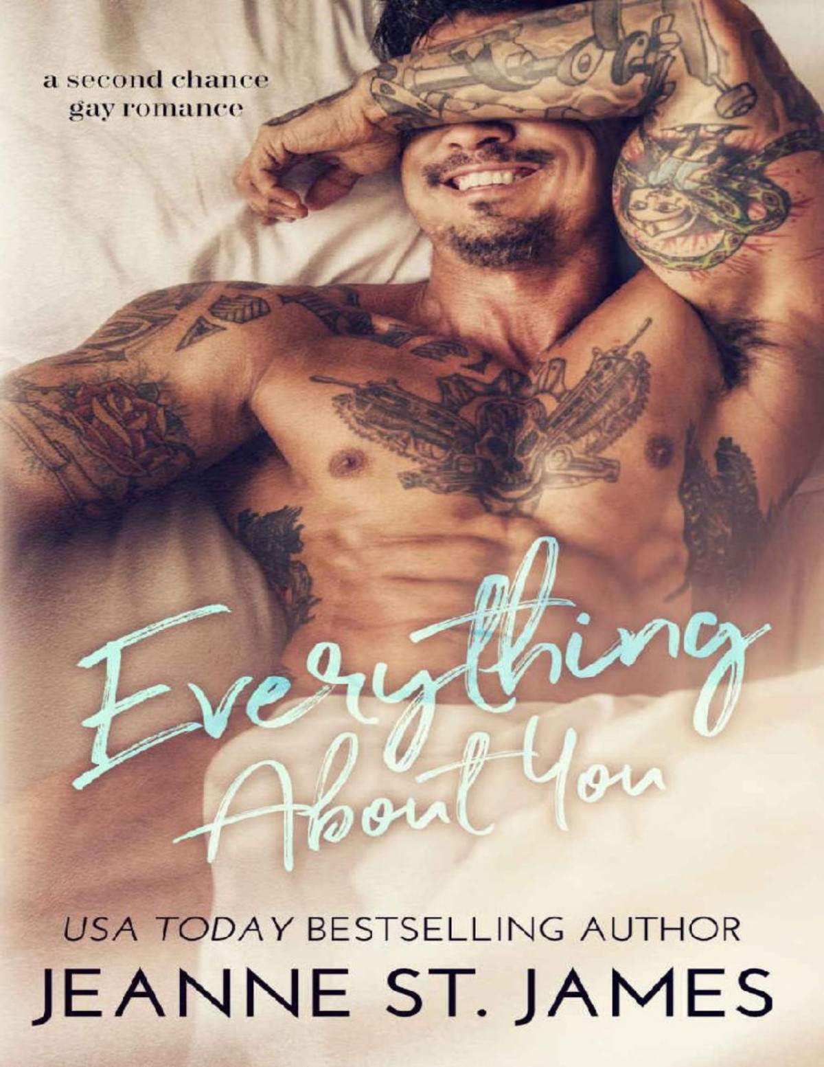 Everything About You A Second Chance Gay Romance Jeanne St James