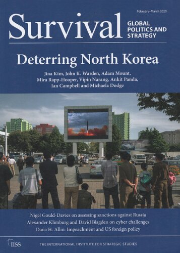 Survival Global Politics And Strategy Deterring North Korea Volume 62 Number 1 The International Institute For Strategic Studies
