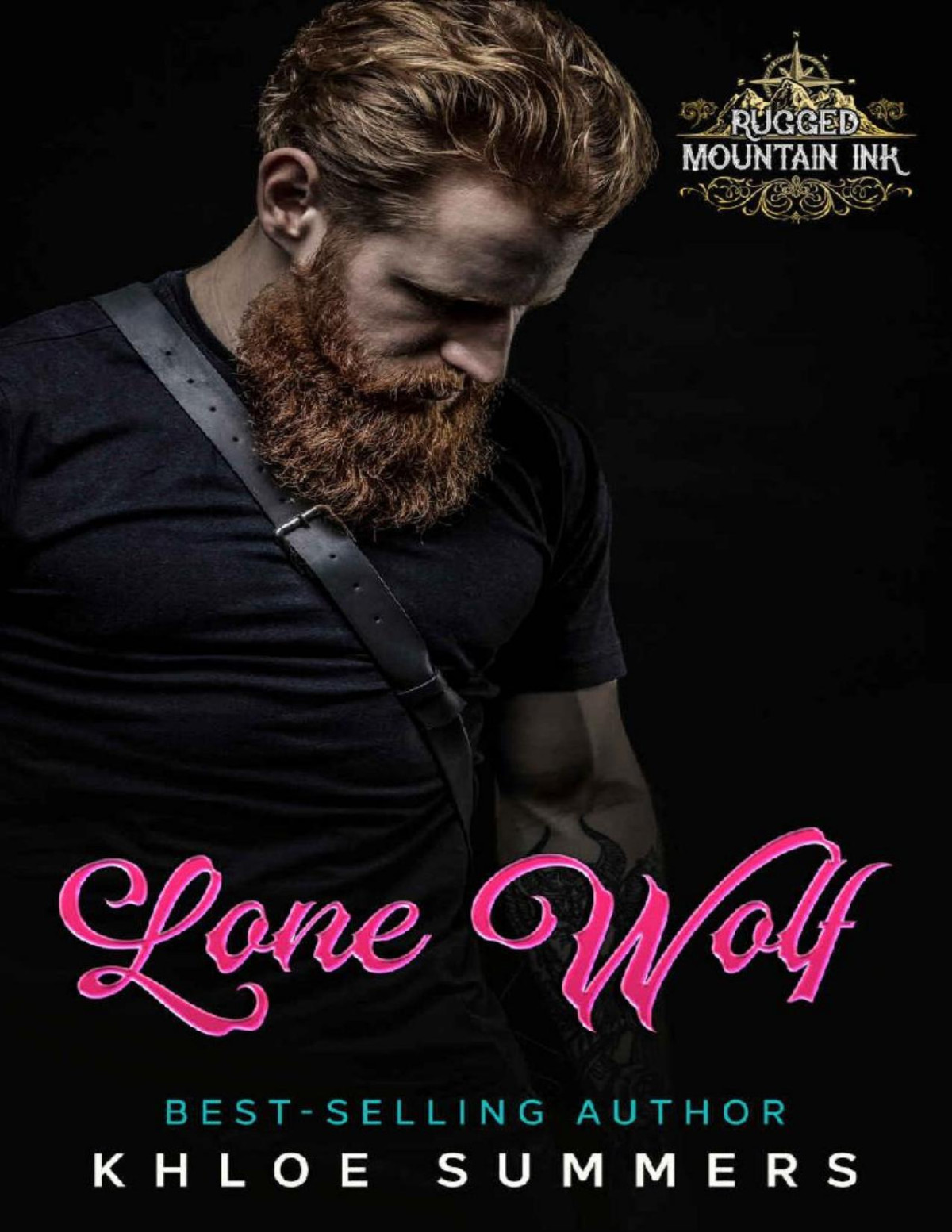 Lone Wolf Rugged Mountain Ink Filthy Dirty Smalltown Love Rugged Mountain Ink Filthy Dirty Smalltown Sweetness Book 4 Khloe Summers