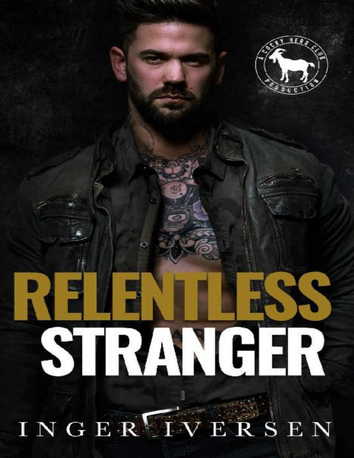 Relentless Stranger A Hero Club Novel Inger Iversen Hero Club