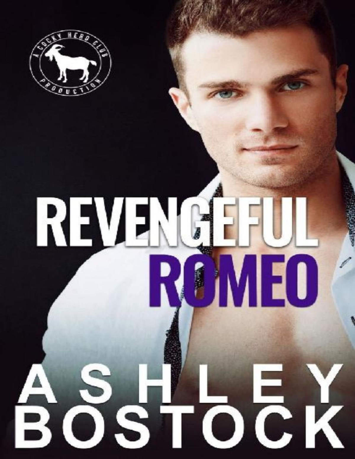 Revengeful Romeo A Hero Club Novel Ashley Bostock Hero Club