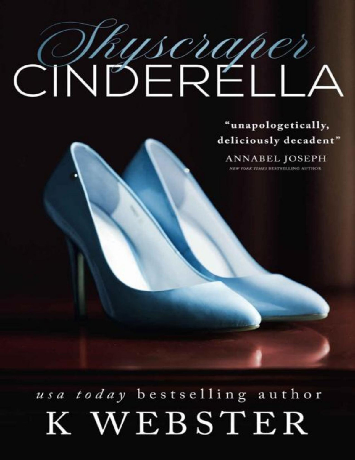 Skyscraper Cinderella K Webster