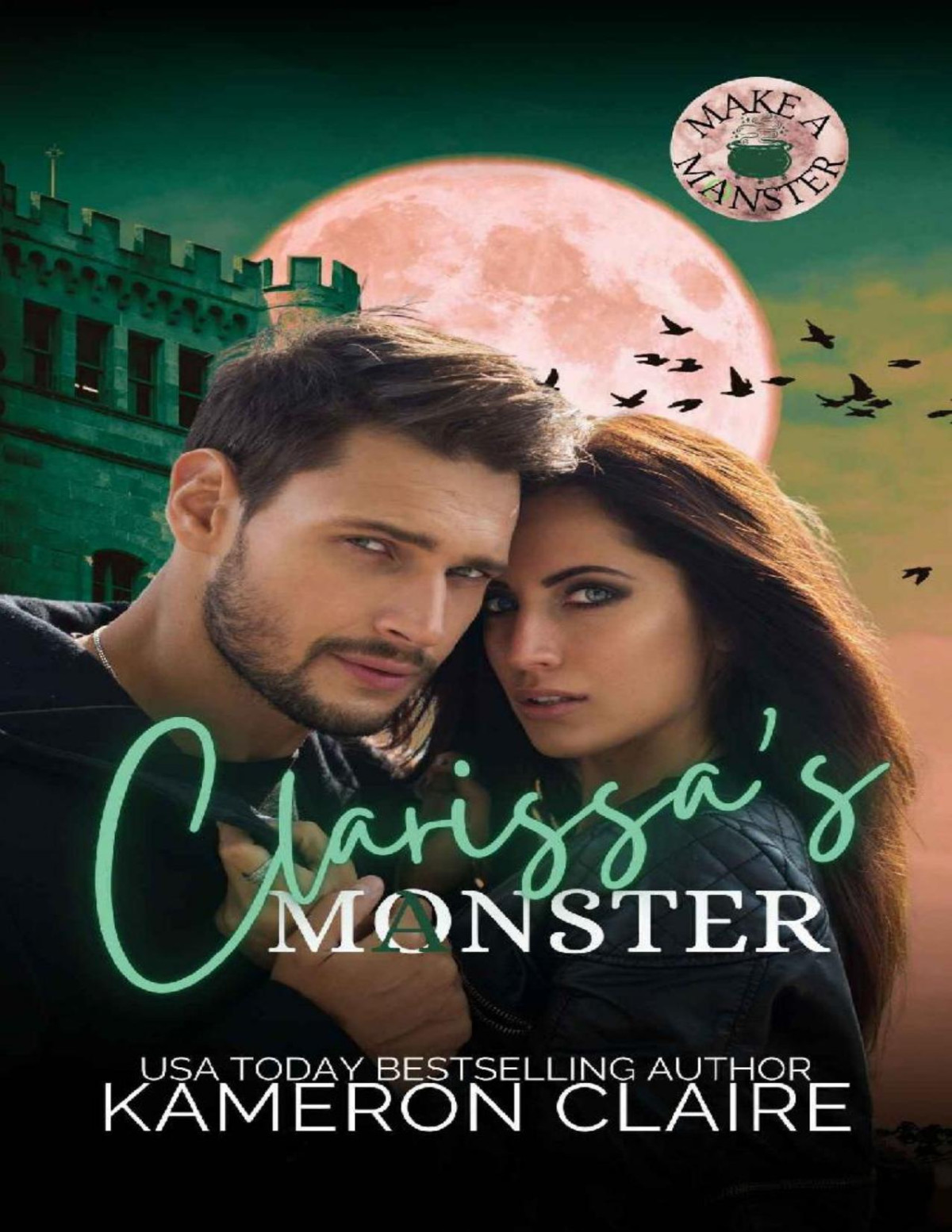 Clarissas Manster Make A Manster 1st Edition Kameron Claire