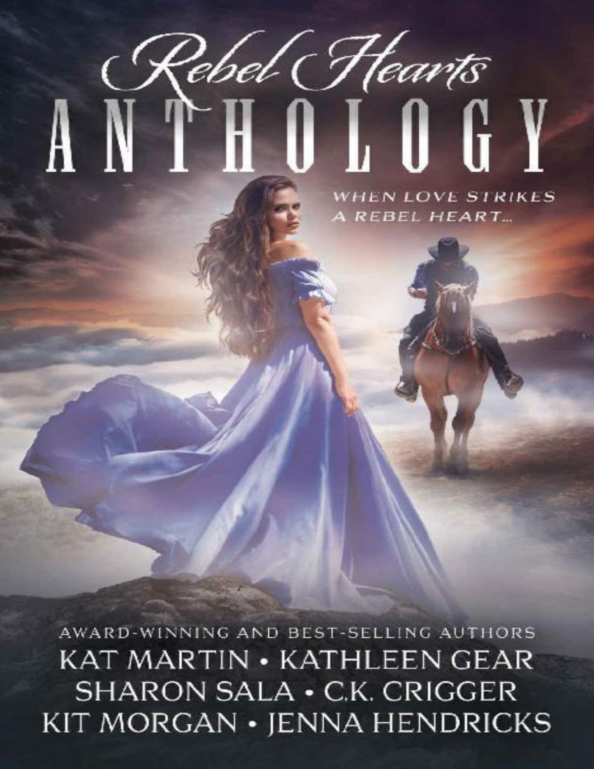 Rebel Hearts Anthology Kat Martin Kathleen Oneal Gear Sharon Sala Kit Morgan Ck Crigger Jenna Hendricks
