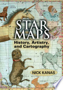 Star Maps History Artistry And Cartography Nick Kanas