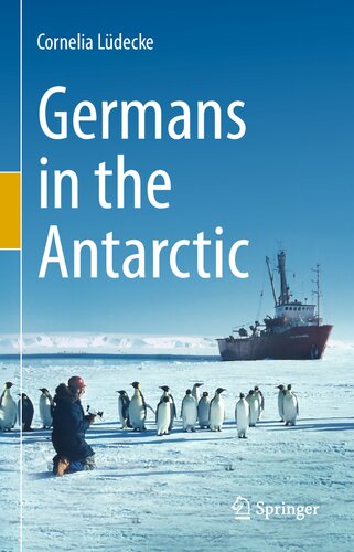 Germans In The Antarctic Cornelia Ldecke