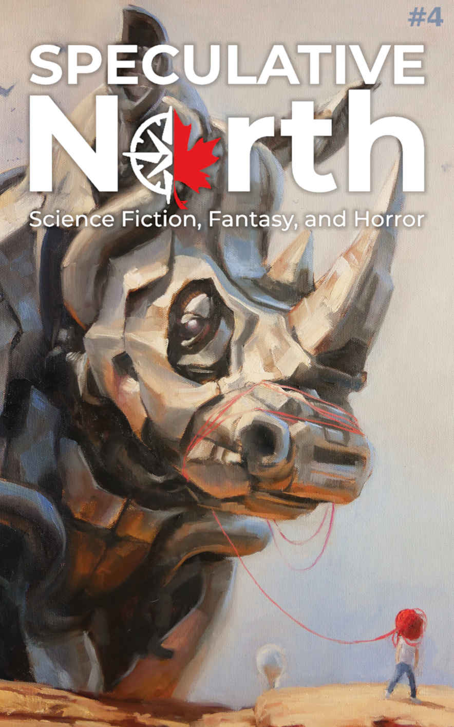 Speculative North Magazine Issue 4 Science Fiction Fantasy And Horror Speculative North Magazine Science Fiction Fantasy And Horror David Shultz Cj Carterstephenson Atalanti Evripidou Ta Sola Jennifer Shelby Ife Ibitayo Hugh Odonnell Carleton Chinner Deborah Davitt