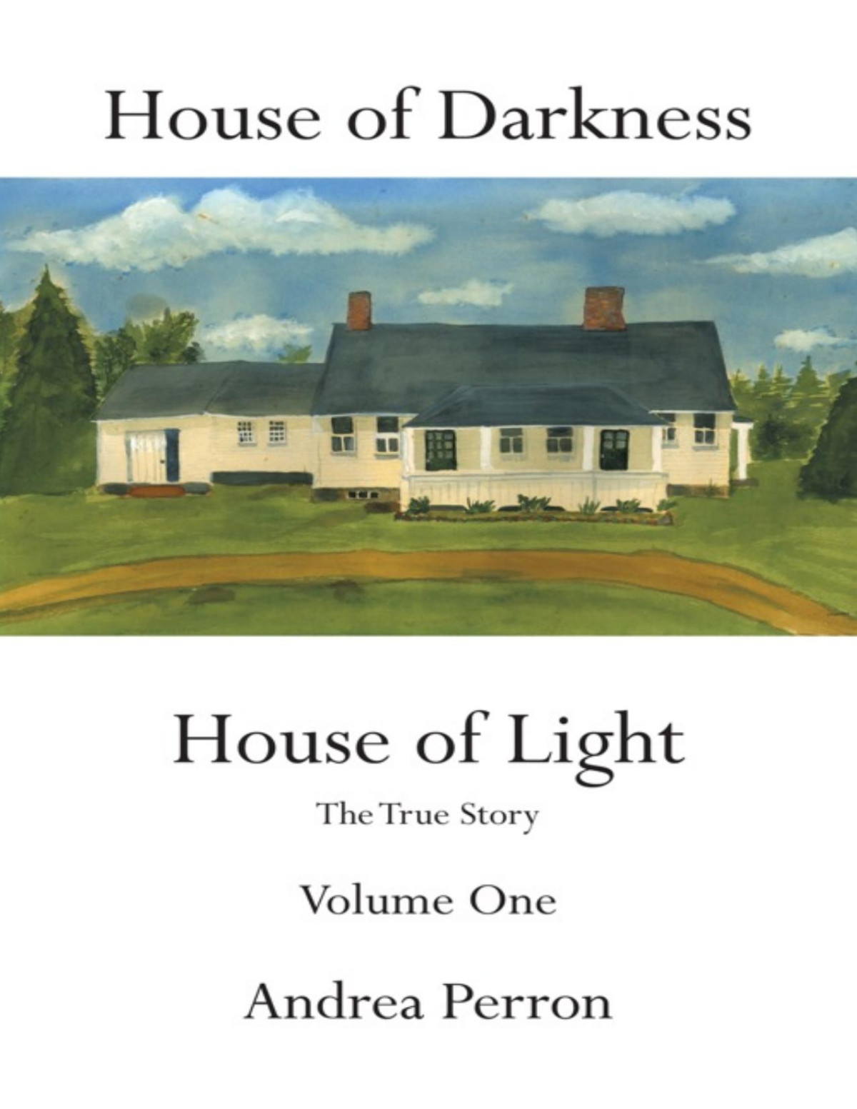 House Of Darkness House Of Light Andrea Perron