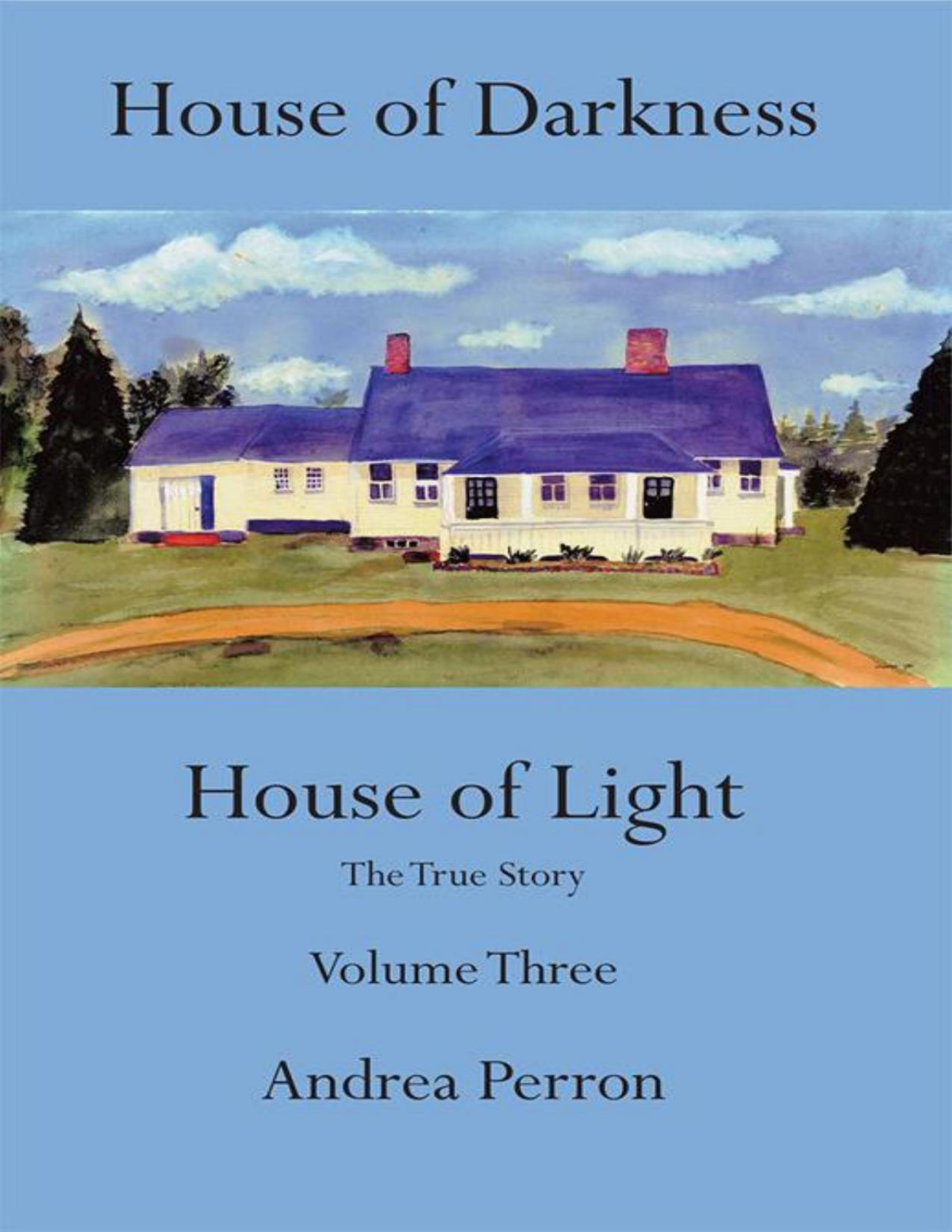 House Of Darkness House Of Light Andrea Perron