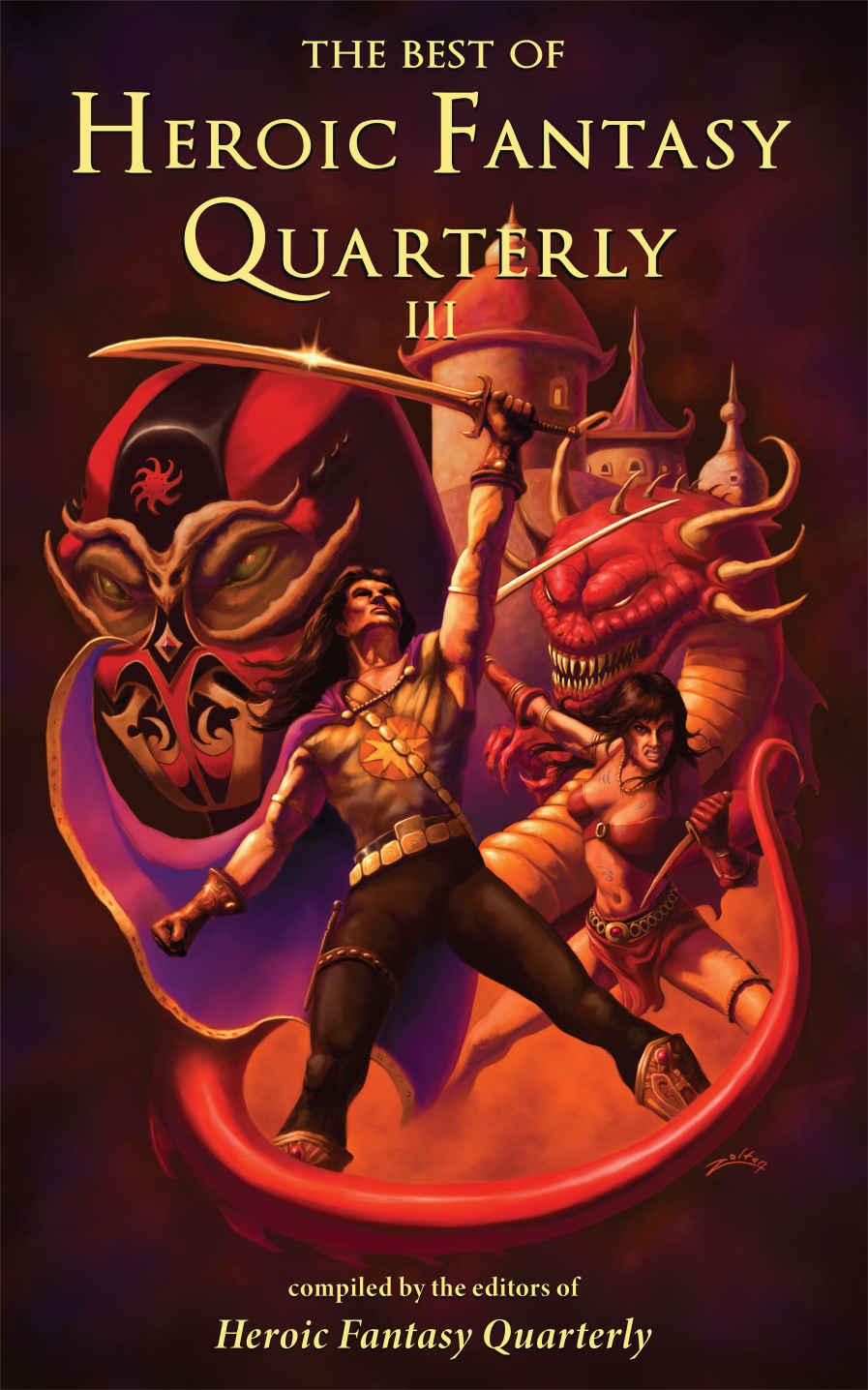 The Best Of Heroic Fantasy Quarterly Volume 3 20132015 Adrian Simmons Charles Gramlich Cesar Alczar Colleen Anderson Djli Clark Cullen Groves Darrel Schweitzer