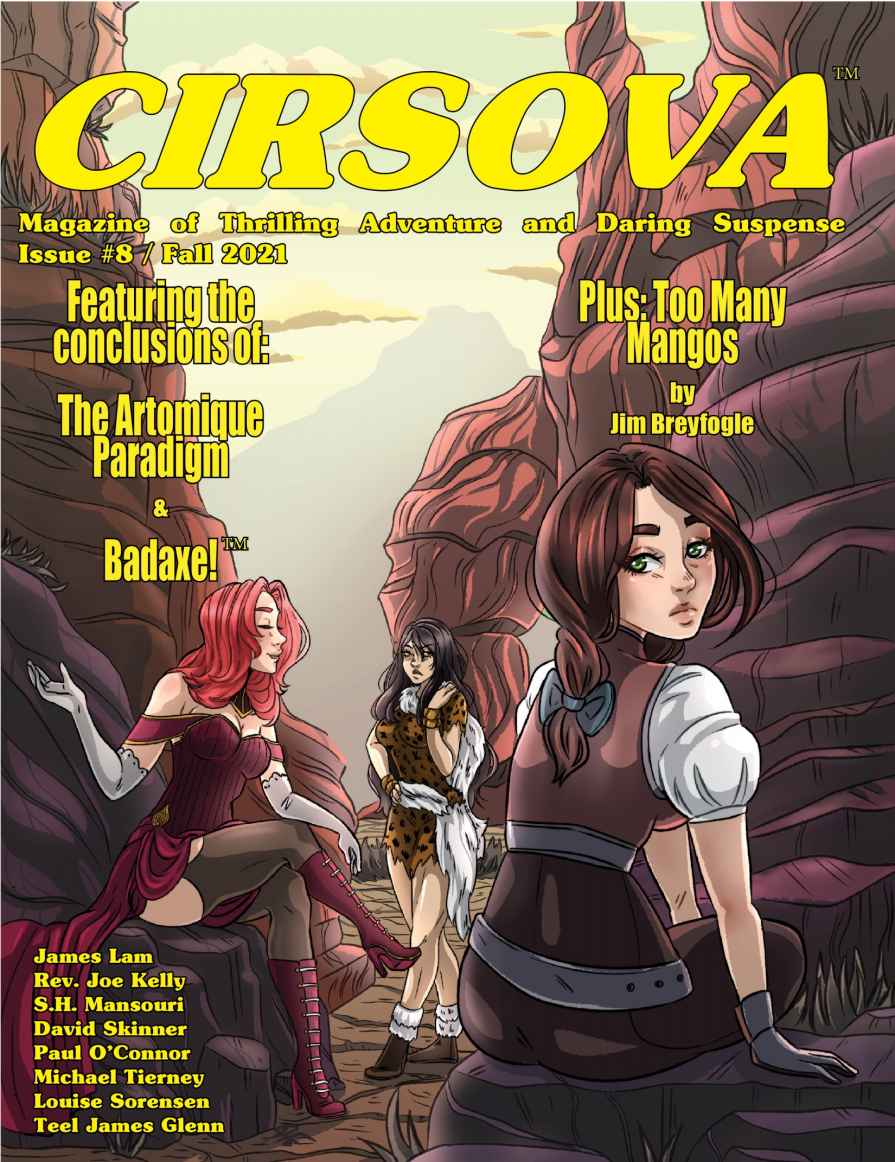 Cirsova Magazine Of Thrilling Adventure And Daring Suspense Issue 8 Fall 2021 Jim Breyfogle Michael Tierney Paul Oconnor James Lam Rev Joe Kelly Sh Mansouri Louise Sorensen Teel James Glenn David Skinner