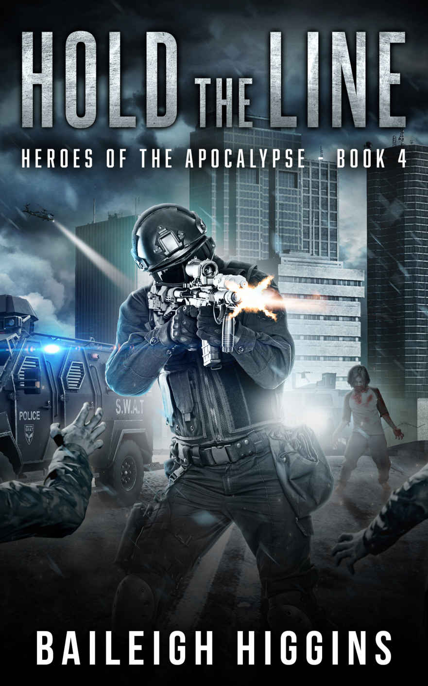 Hold The Line Heroes Of The Apocalypse Book 4 Baileigh Higgins