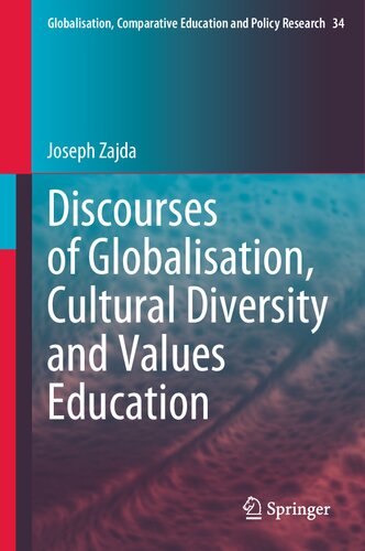 Discourses Of Globalisation Cultural Diversity And Values Education Joseph Zajda