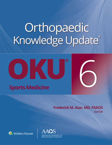 Orthopaedic Knowledge Update Sports Medicine 6 Frederick M Azar