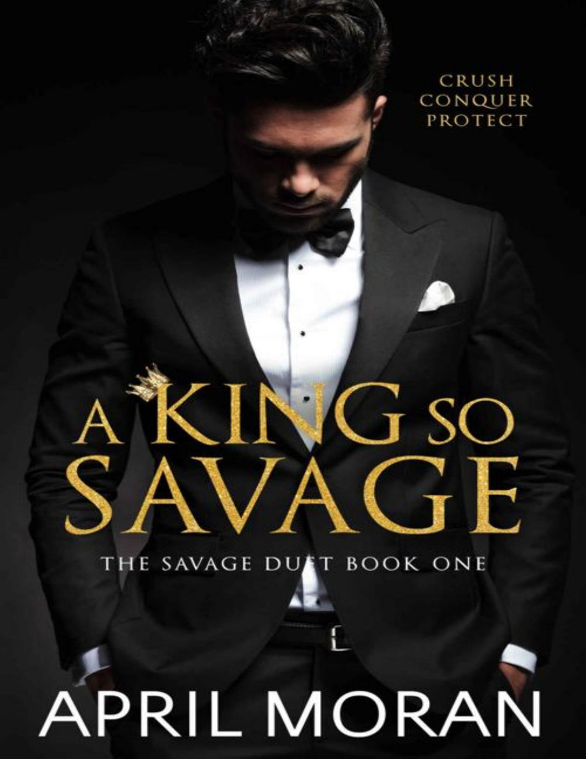 A King So Savage The Savage Duet Book 1 April Moran