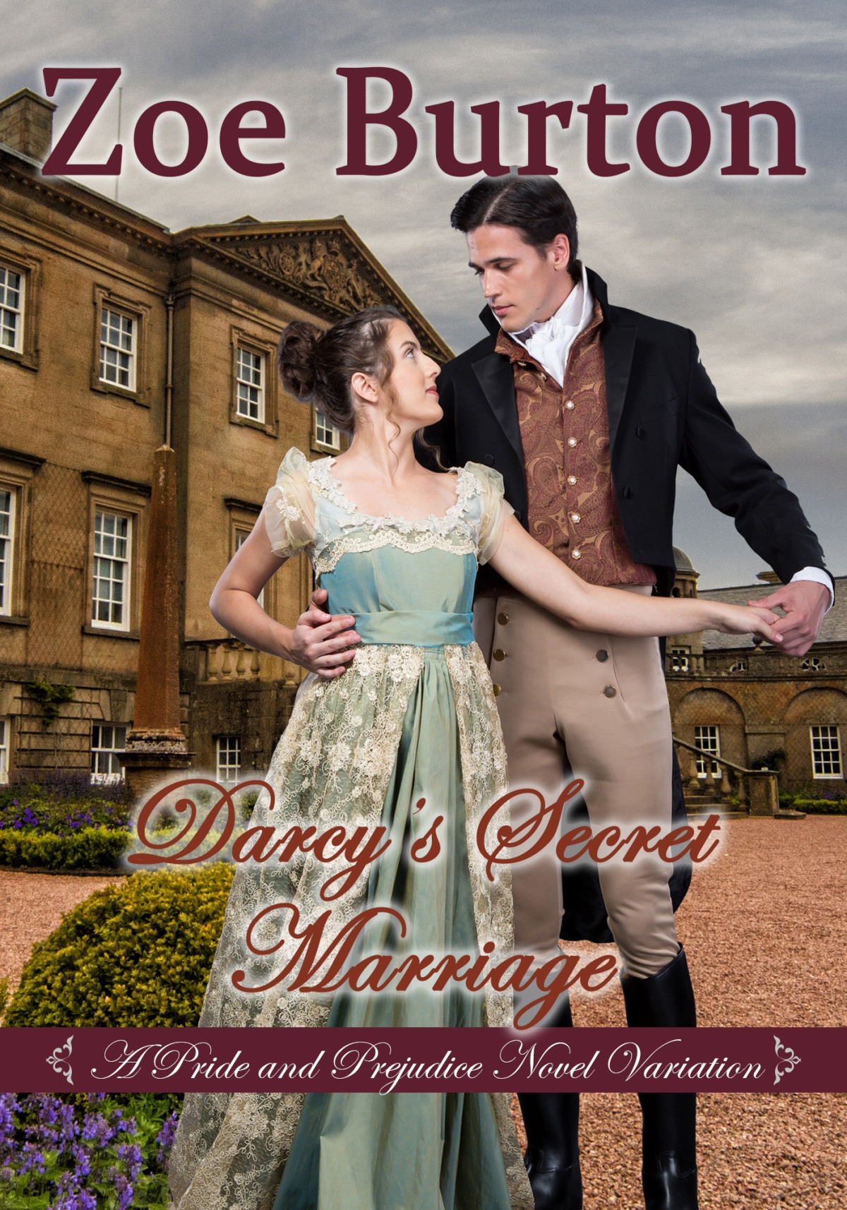 Darcys Secret Marriage A Pride Prejudice Novel Variation Zoe Burton