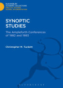 Synoptic Studies The Ampleforth Conferences Of 1982 And 1983 Journal Of The Study Of The New Testament Supplement Series Vol 7 1st Edition Christopher M Tuckett