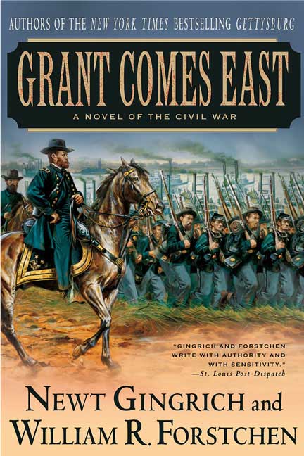 Grant Comes East Newt Gingrich