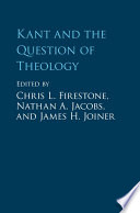 Kant And The Question Of Theology Chris L Firestone Nathan A Jacobs