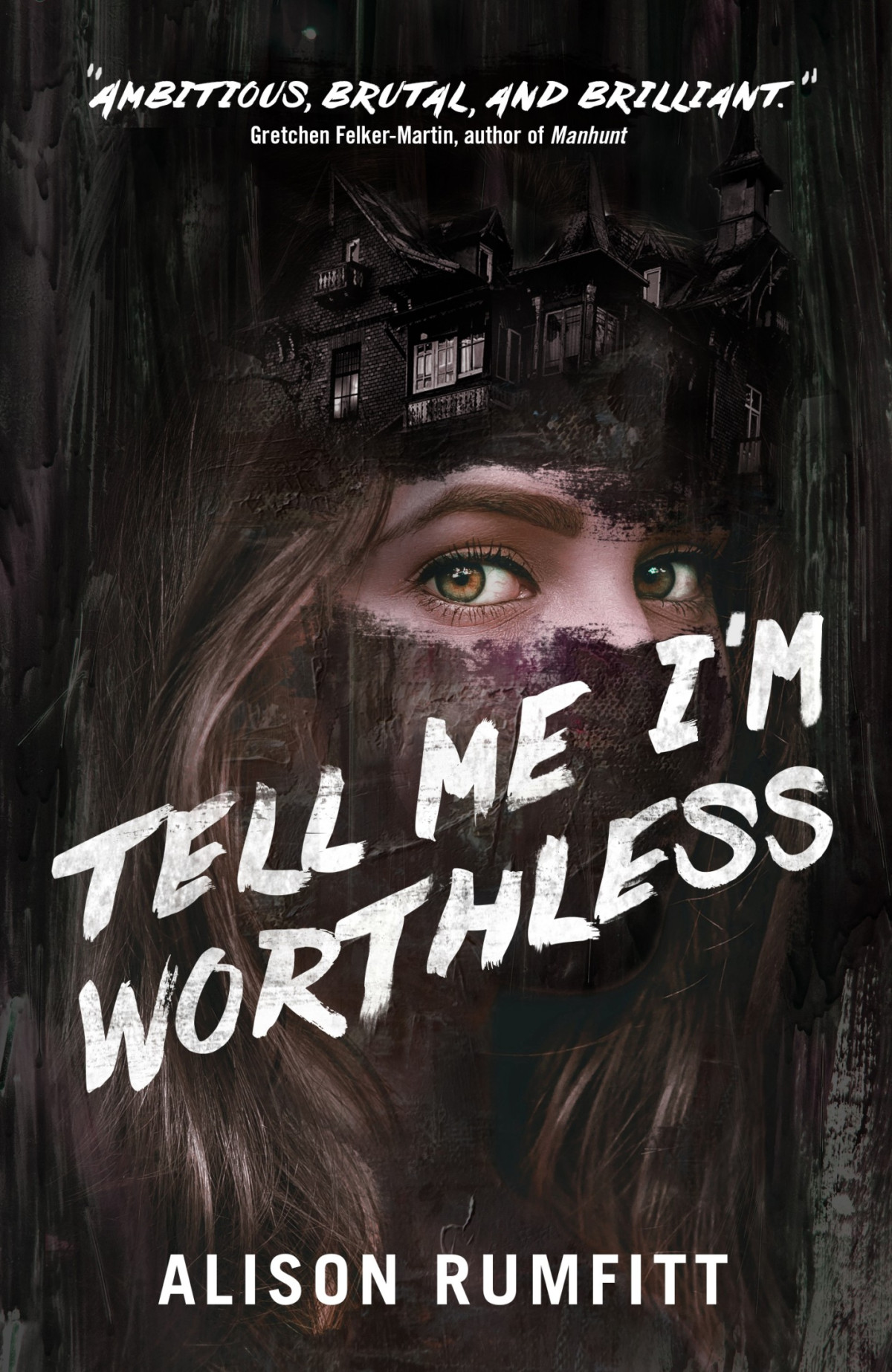 Tell Me Im Worthless Alison Rumfitt