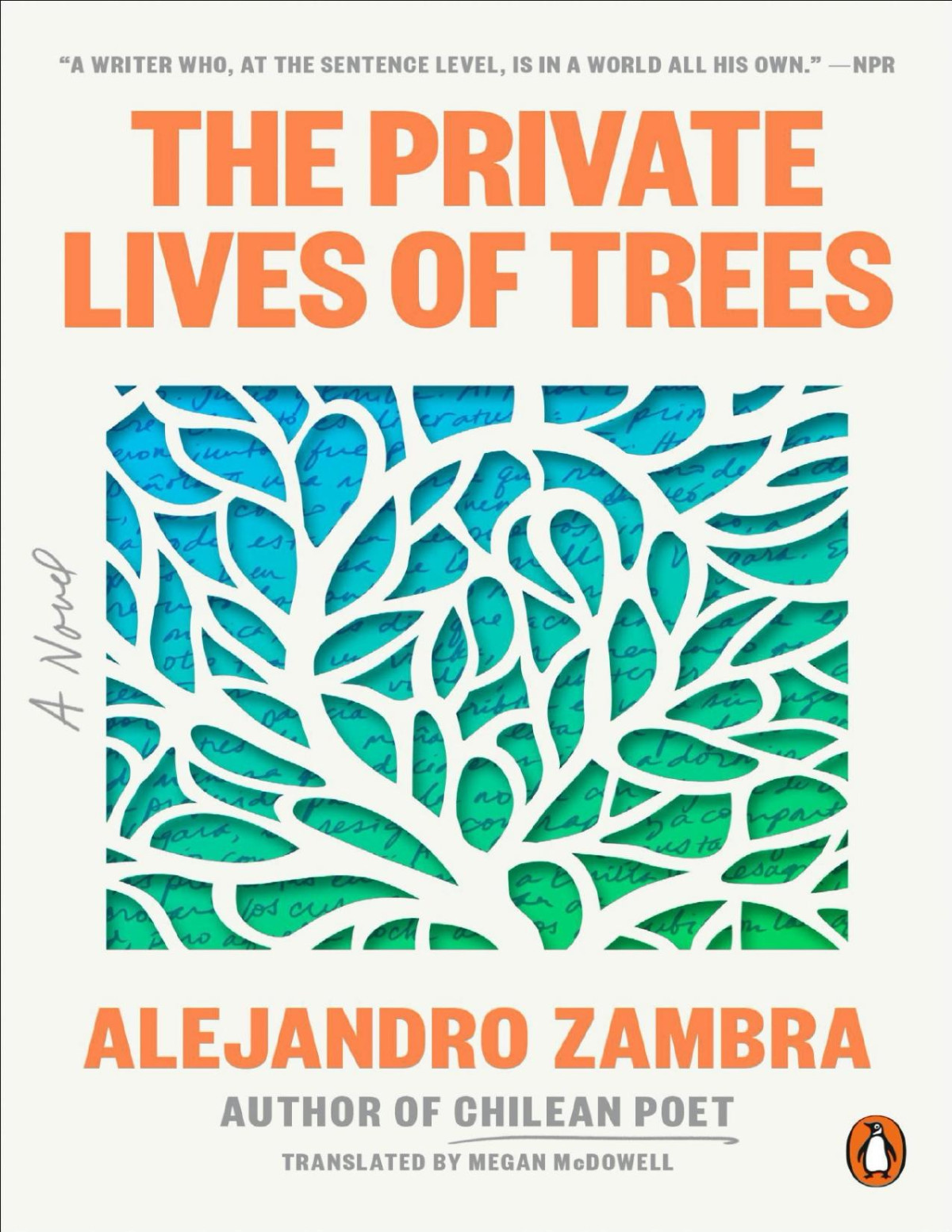 The Private Lives Of Trees A Novel Alejandro Zambra