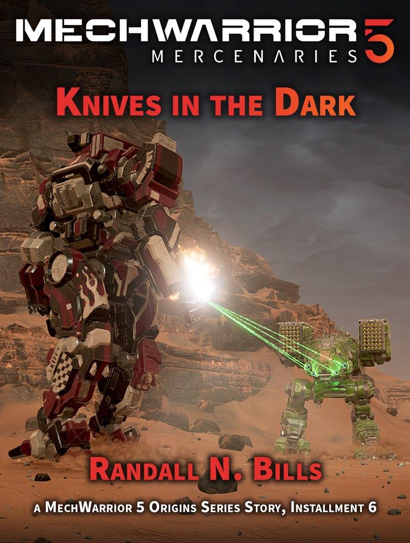 Knives In The Dark Mechwarrior 5 Mercenaries 1st Edition Randall N Bills