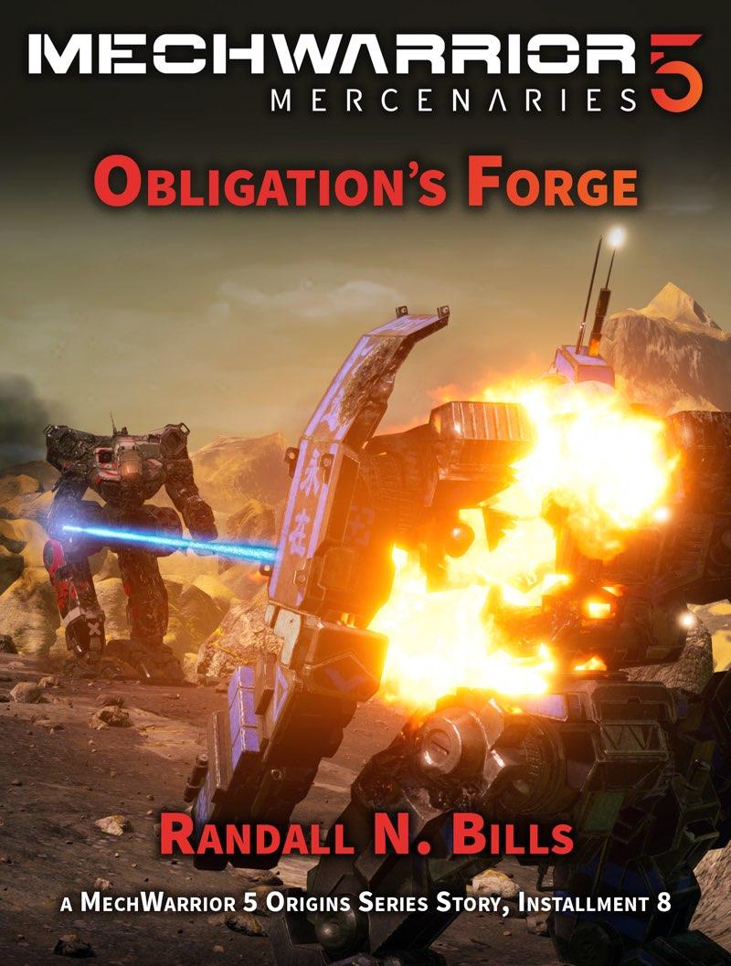 Obligations Forge Mechwarrior 5 Mercenaries 1st Edition Randall N Bills