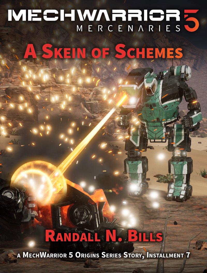 A Skein Of Schemes Mechwarrior 5 Mercenaries 1st Edition Randall N Bills