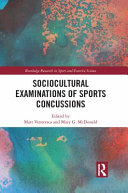 Sociocultural Examinations Of Sports Concussions 1st Edition Matt Ventresca
