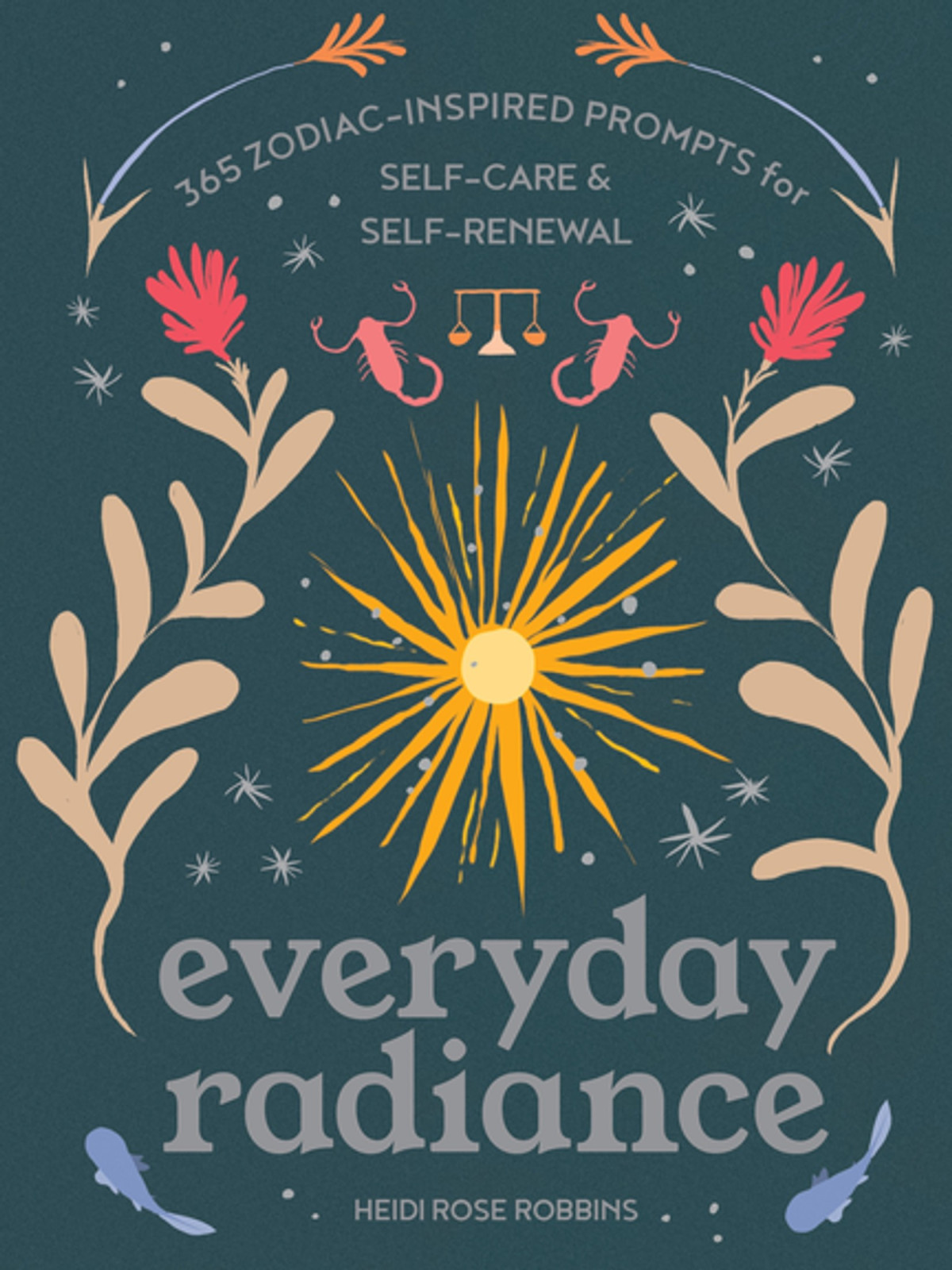 Everyday Radiance Heidi Rose Robbins